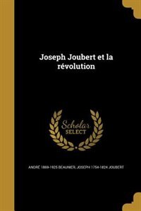 Joseph Joubert et la révolution