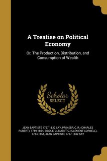 Front cover_A Treatise on Political Economy