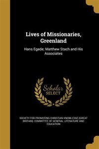 Lives of Missionaries, Greenland