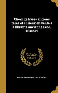 Front cover_Choix de livres anciens rares et curieux en vente à la librairie ancienne Leo S. Olschki