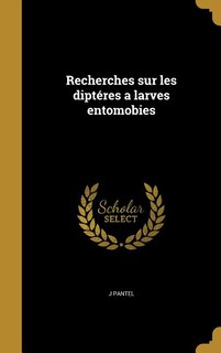 Front cover_Recherches sur les diptéres a larves entomobies