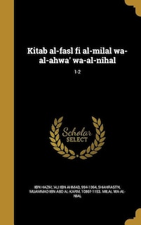 Front cover_Kitab al-fasl fi al-milal wa-al-ahwa' wa-al-nihal; 1-2