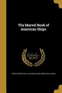 Front cover_The Marvel Book of American Ships