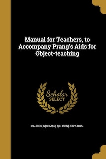 Front cover_Manual for Teachers, to Accompany Prang's Aids for Object-teaching