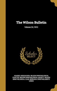 Couverture_The Wilson Bulletin; Volume 24, 1912