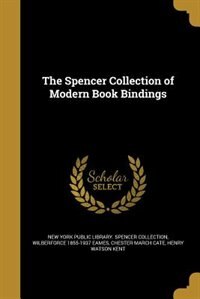 Front cover_The Spencer Collection of Modern Book Bindings