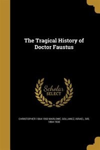 The Tragical History of Doctor Faustus