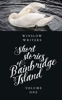 Front cover_Short Stories of Bainbridge Island Vol One
