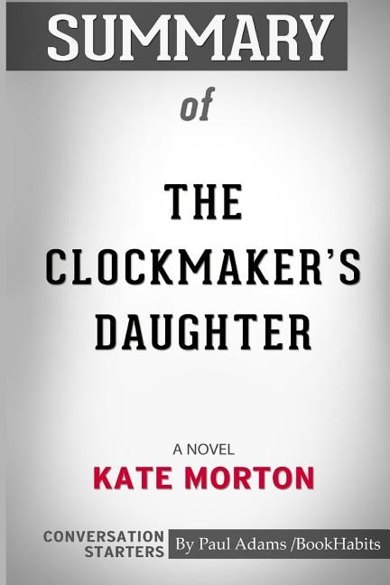 Front cover_Summary of The Clockmaker's Daughter