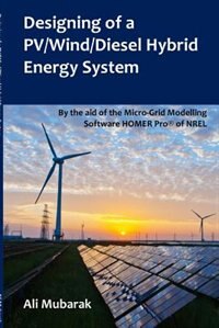 Front cover_Designing of a PV/Wind/Diesel Hybrid Energy System