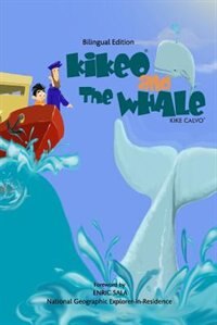 Front cover_Kikeo and The Whale . Kikeo and The Whale . A Dual Language Book for Children ( English - Spanish Bilingual Edition )