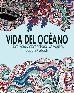 Front cover_Vida Del Océano Libro Para Colorear Para Los Adultos