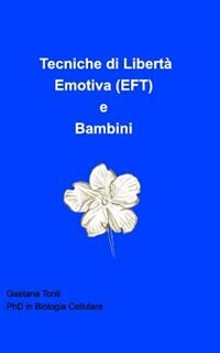 Couverture_Tecniche di Libertà Emotiva (EFT) e Bambini