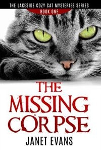 Front cover_The Missing Corpse - The Lakeside Cozy Cat Mysteries Series