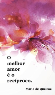 Couverture_Caderno 1 - o melhor amor é o recíproco