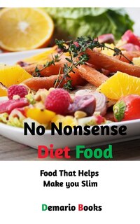 Couverture_No Nonsense Diet Food