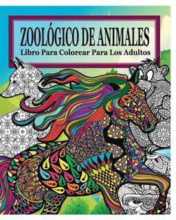 Zoologico de Animales Libro Para Colorear Para Los Adultos