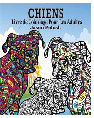 Couverture_Chiens Livre a Colorier pour Les Adultes