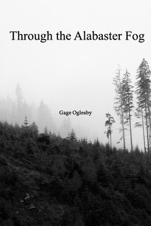 Front cover_Through the Alabaster Fog