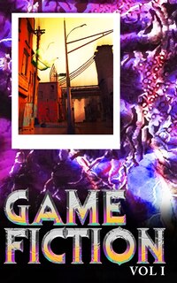 Couverture_Game Fiction Volume One