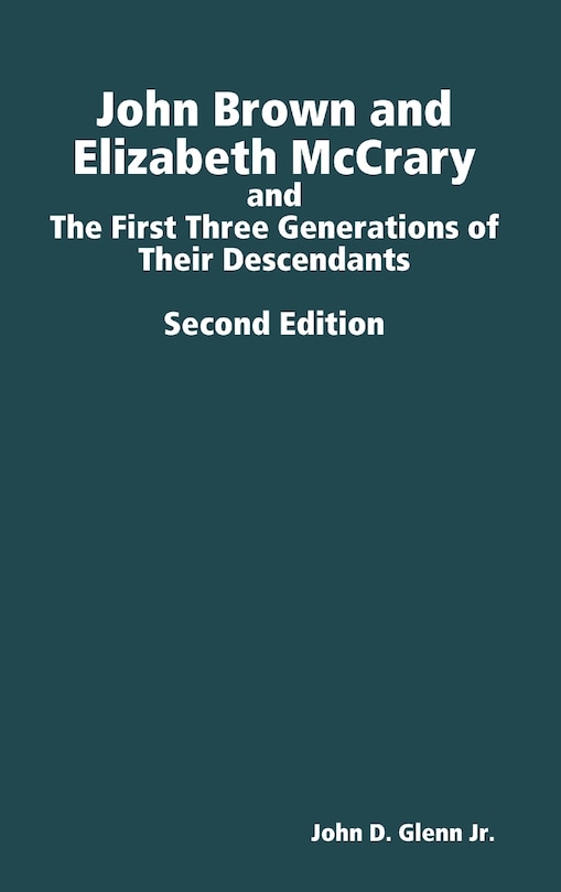 Couverture_John Brown and Elizabeth McCrary, and the First Three Generations of Their Descendants, 2nd Edition