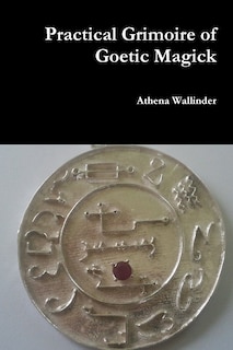 Front cover_Practical Grimoire of Goetic Magick