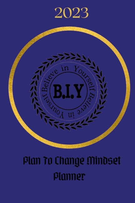 Front cover_Believe in Yourself Plan to Change Mindset Planner