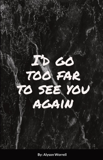 Couverture_I'd go too far to see You again