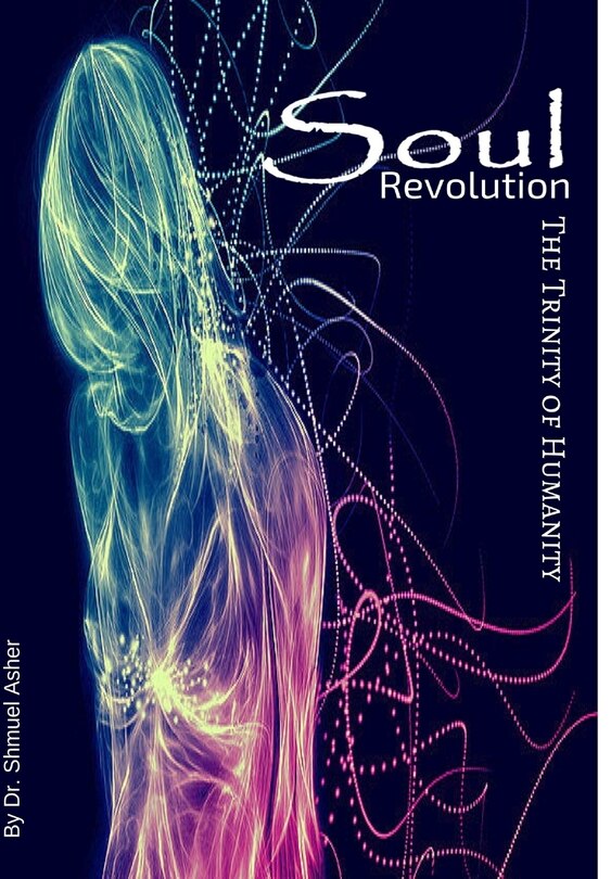 Front cover_Soul Revolution - Trinity of Humanity
