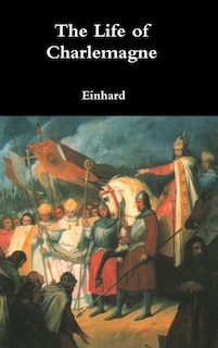 Front cover_The Life of Charlemagne