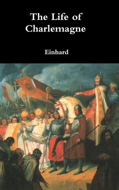 Front cover_The Life of Charlemagne