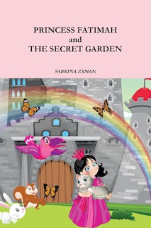 Front cover_Princess Fatimah & The Secret Garden