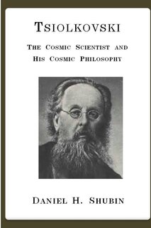 Couverture_Tsiolkovski, The Cosmic Scientist and His Cosmic Philosophy
