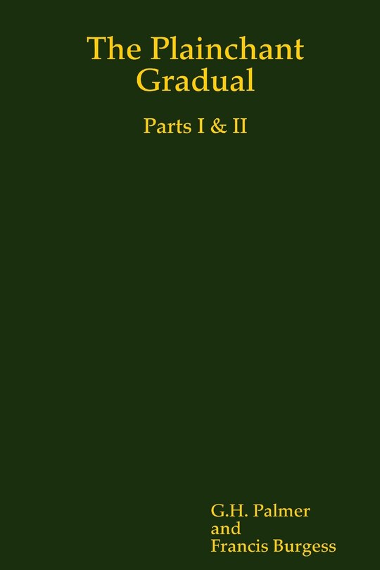 Couverture_The Plainchant Gradual, Parts I & II