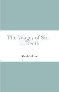 Front cover_The Wages of Sin is Death