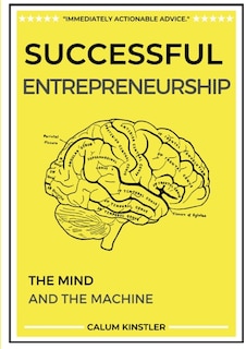 Successful Entrepreneurship: The Mind and The Machine