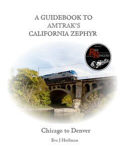 Front cover_A Guidebook to Amtrak's(r) California Zephyr