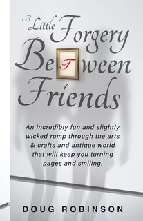 Front cover_A Little Forgery Between Friends