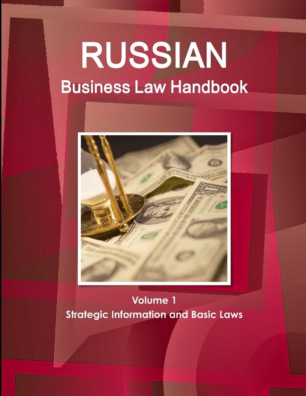 Front cover_Russian Business Law Handbook Volume 1 Strategic Information and Basic Laws