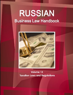 Front cover_Russian Business Law Handbook Volume 12 Taxation Laws and Regulations
