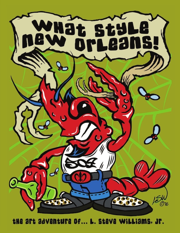 Couverture_What Style New Orleans - The Art Adventure of L. Steve Williams Jr.