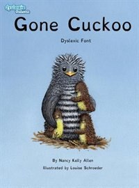 Front cover_Gone Cuckoo Dyslexic Font