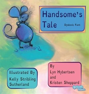 Front cover_Handsome's Tale Dyslexic Font