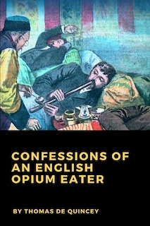 Couverture_Confessions of an English Opium Eater