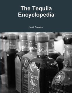 Front cover_The Tequila Encyclopedia