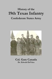 Couverture_History of the 19th Texas Infantry, Confederate States Army