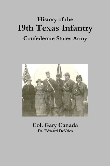 Couverture_History of the 19th Texas Infantry, Confederate States Army