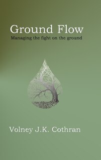Ground Flow: Managing the fight on the ground