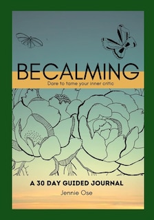 Couverture_Becalming - Dare to Tame Your Inner Critic