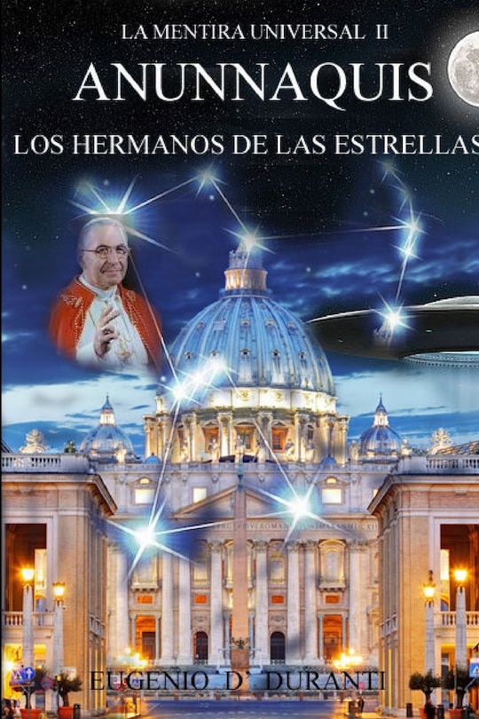 Front cover_La Mentira Universal II Anunnaquis Los Hermanos de las Estrellas